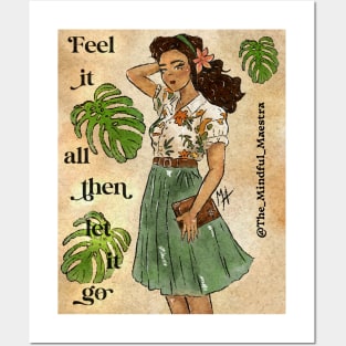 Feel it all and then let it go Posters and Art